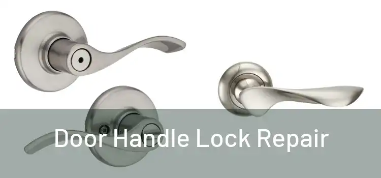 Door Handle Lock Repair